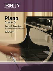 Trinity Guildhall Piano 2012-2014 Grade 8  Exam Pieces