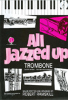 All Jazzed Up for Trombone Treble Clef