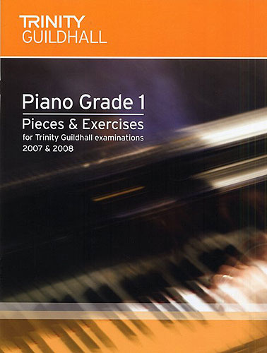 Trinity Guildhall Piano Pieces And Exercises 2007-2008 Grade 1